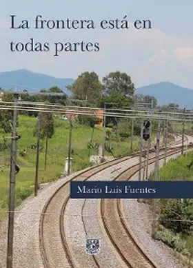 Fuentes |  La frontera está en todas partes | eBook | Sack Fachmedien