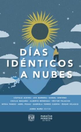 Aceves / Velasco / Barrera |  Días idénticos a nubes | eBook | Sack Fachmedien