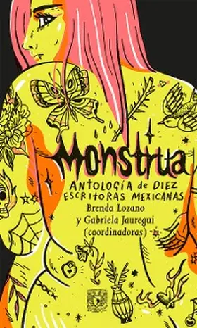 Lozano / Jauregui |  Monstrua. Antología de diez escritoras mexicanas | eBook | Sack Fachmedien