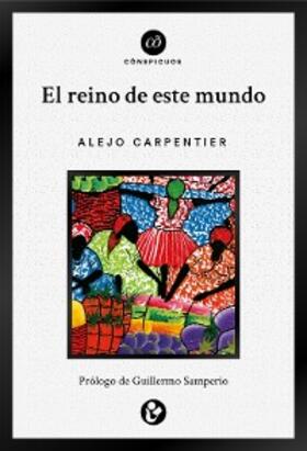 Carpentier |  El reino de este mundo | eBook | Sack Fachmedien