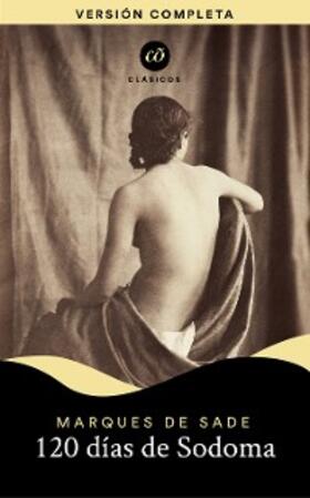De Sade |  120 días de Sodoma | eBook | Sack Fachmedien