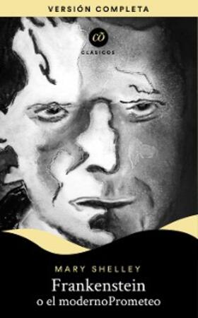 Shelley | Frankenstein o El moderno Prometeo | E-Book | sack.de