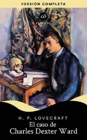 Lovecraft |  El caso de Charles Dexter Ward | eBook | Sack Fachmedien