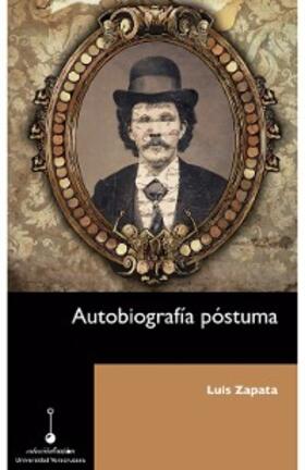 Zapata |  Autobiografía póstuma | eBook | Sack Fachmedien