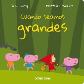 Leroy / Maudet |  Cuando seamos grandes | eBook | Sack Fachmedien
