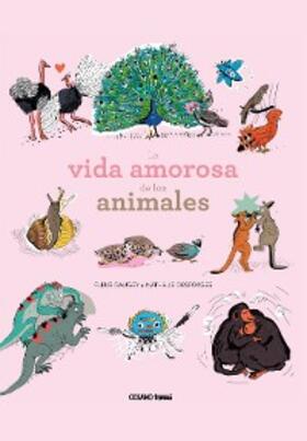 Daugey / Desforges |  La vida amorosa de los animales | eBook | Sack Fachmedien