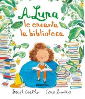 Coelho / Lumbers |  A Luna le encanta la biblioteca | eBook | Sack Fachmedien