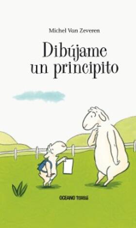 Zeveren |  Dibújame un principito | eBook | Sack Fachmedien
