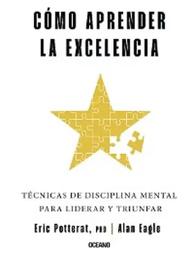 Potterat / Eagle |  Cómo aprender la excelencia | eBook | Sack Fachmedien