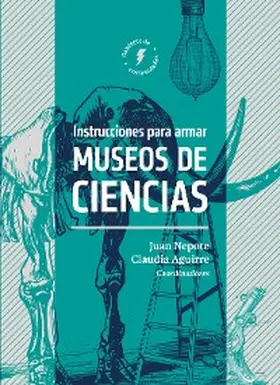 Nepote González / Keijning / Santana Castellón |  Instrucciones para armar museos de ciencias | eBook | Sack Fachmedien