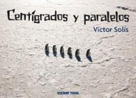 Solís |  Centígrados y paralelos | eBook | Sack Fachmedien