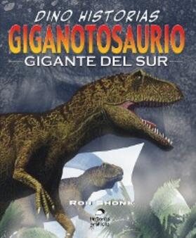 Shone |  Giganotosaurio. El gigante del sur | eBook | Sack Fachmedien