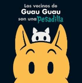Newgarden / Cash |  Los vecinos de Guau Guau son una pesadilla | eBook | Sack Fachmedien