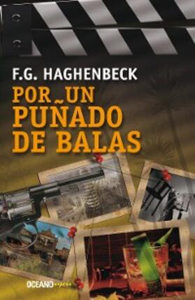Haghenbeck |  Por un puñado de balas | eBook | Sack Fachmedien