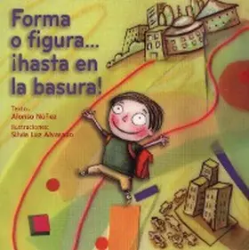 Núñez |  Forma o figura...¡hasta en la basura! | eBook | Sack Fachmedien