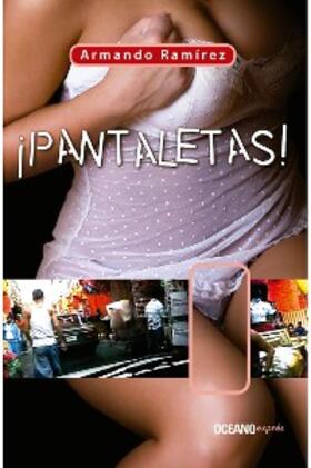 Ramírez |  ¡Pantaletas! | eBook | Sack Fachmedien