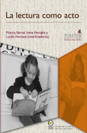 Bernal / Fenoglio / Herrasti |  La lectura como acto | eBook | Sack Fachmedien