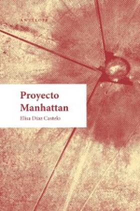 Díaz Castelo |  Proyecto Manhattan | eBook | Sack Fachmedien