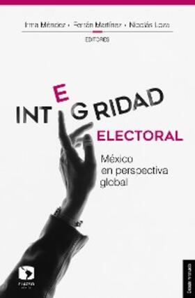 Méndez / Sánchez Gutiérrez / López Montiel |  Integridad electoral | eBook | Sack Fachmedien