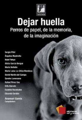 Pitol / Alarcón / Ruvalcaba |  Dejar huella | eBook | Sack Fachmedien