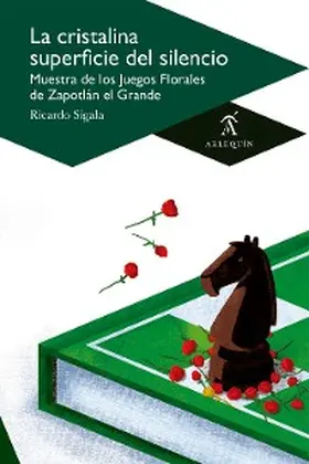 Rodrigo / Cortés / Benítez |  La cristalina superficie del silencio | eBook | Sack Fachmedien