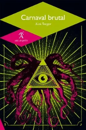 Steger |  Carnaval brutal | eBook | Sack Fachmedien