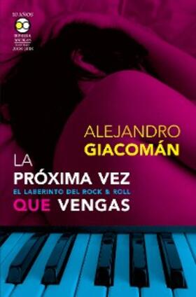 Giacomán |  La próxima vez que vengas | eBook | Sack Fachmedien