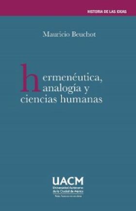 Beuchot |  Hermenéutica, analogía y ciencias humanas | eBook | Sack Fachmedien