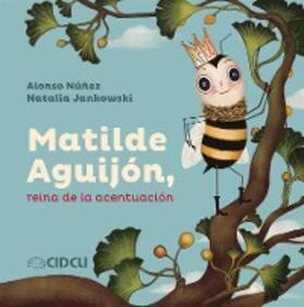Núñez |  Matilde Aguijón, reina de la acentuación | eBook | Sack Fachmedien