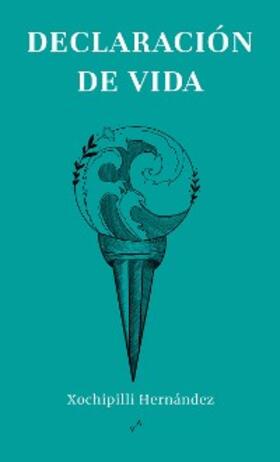 Hernández |  Declaración de vida | eBook | Sack Fachmedien