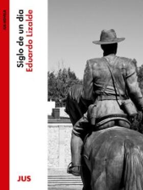 Lizalde |  Siglo de un día | eBook | Sack Fachmedien
