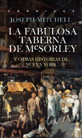 Mitchell |  La fabulosa taberna de McSorley | eBook | Sack Fachmedien