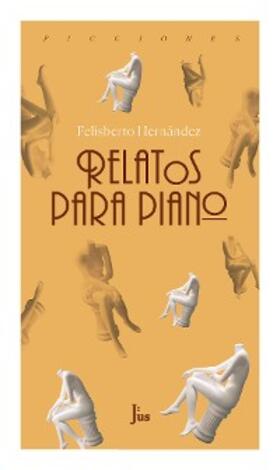 Hernández |  Relatos para piano | eBook | Sack Fachmedien