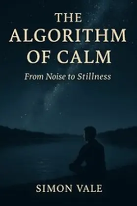 Vale |  The Algorithm of Calm | eBook | Sack Fachmedien