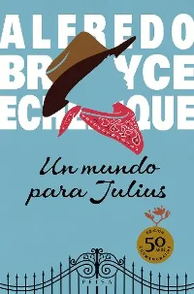 Bryce Echenique |  Un mundo para Julius | eBook | Sack Fachmedien