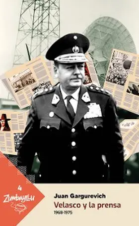 Gargurevich |  Velasco y la prensa 1968-1975 | eBook | Sack Fachmedien