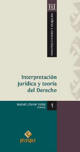 Lifante Vidal |  Interpretación jurídica y teoría del Derecho | eBook | Sack Fachmedien