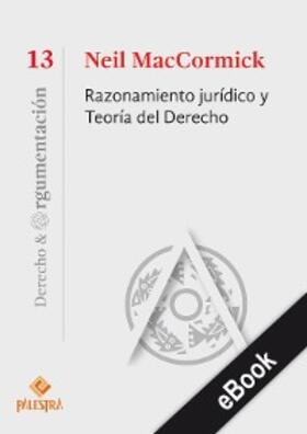 Maccormick |  Razonamiento jurídico y Teoría del Derecho | eBook | Sack Fachmedien