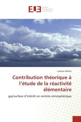 Martin |  Contribution théorique à l'étude de la réactivité élémentaire | Buch |  Sack Fachmedien