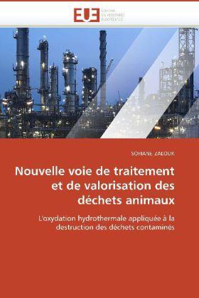 Zalouk-S |  Nouvelle Voie de Traitement Et de Valorisation Des Déchets Animaux | Buch |  Sack Fachmedien
