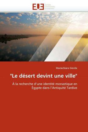 Giorda |  "Le désert devint une ville" | Buch |  Sack Fachmedien