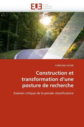 Dayer |  Construction et transformation d''une posture de recherche | Buch |  Sack Fachmedien
