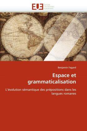 Fagard |  Espace et grammaticalisation | Buch |  Sack Fachmedien