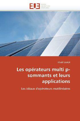 Saadi-K |  Les Opérateurs Multi P-Sommants Et Leurs Applications | Buch |  Sack Fachmedien