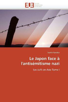 Kaneko-S |  Le Japon Face À l'Antisémitisme Nazi | Buch |  Sack Fachmedien