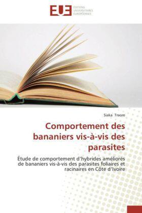 Traore |  Comportement des bananiers vis-à-vis des parasites | Buch |  Sack Fachmedien
