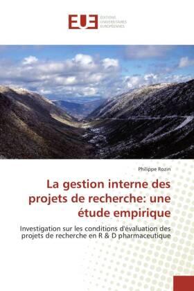 Rozin |  La gestion interne des projets de recherche: une étude empirique | Buch |  Sack Fachmedien