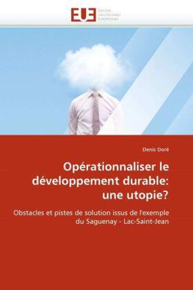 Dore-D |  Opérationnaliser Le Développement Durable: Une Utopie? | Buch |  Sack Fachmedien