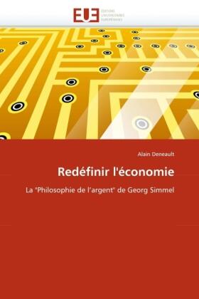 Deneault |  Redéfinir l'économie | Buch |  Sack Fachmedien