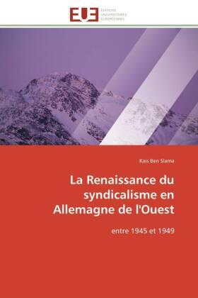 Slama-K |  La Renaissance Du Syndicalisme En Allemagne de l'Ouest | Buch |  Sack Fachmedien